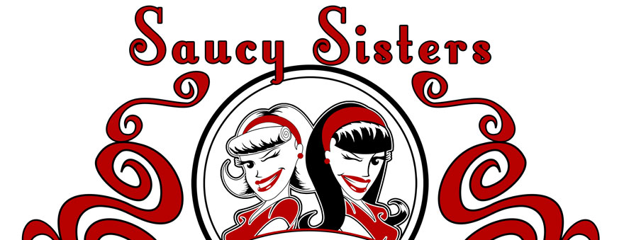Saucy Sisters