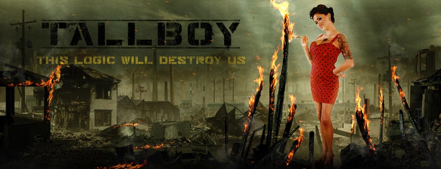Tallboy - This Logic Will Destroy Us